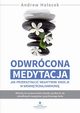 Odwrcona medytacja, Holecek Andrew