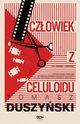 Czowiek z celuloidu, Duszyski Tomasz