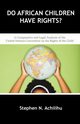 Do African Children Have Rights?, Achilihu Stephen N.