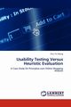 Usability Testing Versus Heuristic Evaluation, Wong Chui Yin