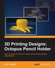 3D Printing Designs, Larson Joe