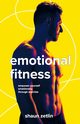 Emotional Fitness, Zetlin Shaun