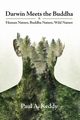 Darwin Meets the Buddha, Keddy Paul A.
