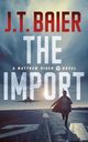 The Import, Baier J.T.