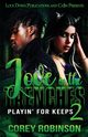 Love In The Trenches 2, Robinson Corey