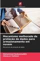Mecanismo melhorado de prote?o de dados para armazenamento em nuvem, Nadeemuddin Mohammed