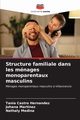 Structure familiale dans les mnages monoparentaux masculins, Castro Hernandez Tania