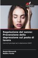 Regolazione del sonno, Bhowmik Rajub