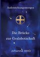 Die Brcke zur Gralsbotschaft, Amo Johanna