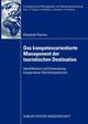 Das kompetenzorientierte Management der touristischen Destination, Fischer Elisabeth