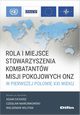 Rola i miejsce Stowarzyszenia Kombatantw Misji Pokojowych ONZ w pierwszej poowie XXI wieku, 