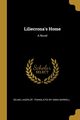 Liliecrona's Home, Lagerlf Translated by Anna Barwell S