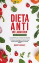 Dieta Anti-Inflamatoria Para Principiantes, Murray Bobby