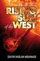 Rising Sun of the West, Mirahmadi Nurjan