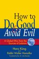 How to Do Good & Avoid Evil, Homolka Rabbi Walter