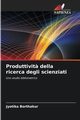 Produttivit? della ricerca degli scienziati, Borthakur Jyotika