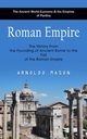 Roman Empire, Mason Arnoldo