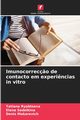 Imunocorrec?o de contacto em experi?ncias in vitro, Ryabtseva Tatiana