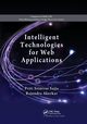 Intelligent Technologies for Web Applications, Srinivas Sajja Priti