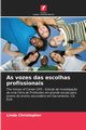 As vozes das escolhas profissionais, Christopher Linda