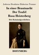 In einer Brautnacht / Der Teufel / Rosa Heisterberg, Temme Jodocus Deodatus Hubertus