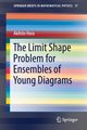 The Limit Shape Problem for Ensembles of Young Diagrams, Hora Akihito