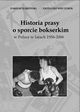 Historia prasy o sporcie bokserskim w Polsce w latach 1956-2006, Karpiski Dariusz, Wieczorek Grzegorz
