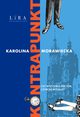 Kontrapunkt, Morawiecka Karolina