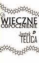 Wieczne odpocznienie, Telica Jastek