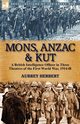 Mons, Anzac & Kut, Herbert Aubrey