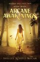 Arcane Awakenings Books One and Two, Russell Nolan Shelley