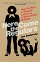 Here Come the Regulars, Anderson Ian