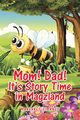 Mom! Dad! It's Story Time in Magzland, Simango Margaret