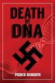 Death by DNA, Pierce Roberts
