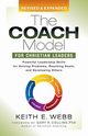The Coach Model for Christian Leaders, Webb Keith E.