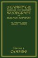Camping And Woodcraft Volume 1 - The Expanded 1916 Version (Legacy Edition), Kephart Horace