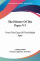 The History Of The Popes V3, Pastor Ludwig