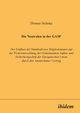 Die Neutralen in der GASP. Der Einfluss der bndnisfreien Mitgliedstaaten auf die Weiterentwicklung der Gemeinsamen Aussen- und Sicherheitspolitik der Europischen Union durch den Amsterdamer Vertrag, Helmke Thomas