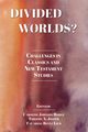Divided Worlds?, 