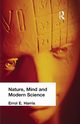 Nature, Mind and Modern Science, Harris Errol E
