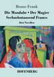 Die Monduhr / Der Magier / Sechzehntausend Francs, Frank Bruno