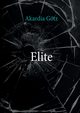 Elite, Gtz Akardia