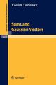 Sums and Gaussian Vectors, Yurinsky Vadim
