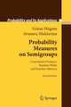 Probability Measures on Semigroups, Hgns Gran