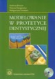 Modelowanie w protetyce dentystycznej z pyt CD, Krocin Andrzej, Dargiewicz Dorota, Grodner Magorzata