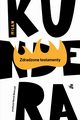 Zdradzone testamenty, Kundera Milan