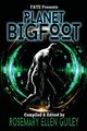 Planet Bigfoot, Guiley Rosemary Ellen