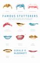 Famous Stutterers, McDermott Gerald R.