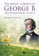 MAGIC GARDEN OF GEORGE B AND OTHER LOGIC PUZZLES, THE, RAYMOND SMULLYAN