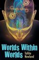Worlds Within Worlds, Newland Tahlia